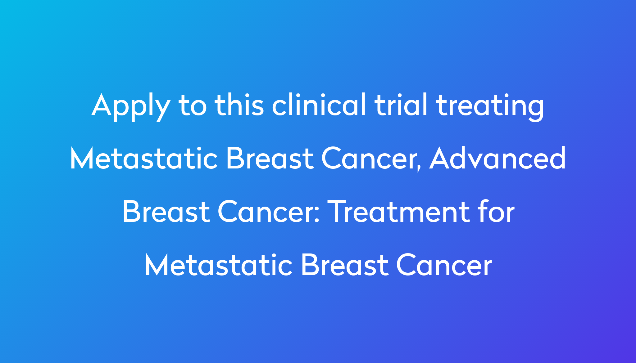 treatment-for-metastatic-breast-cancer-clinical-trial-2023-power